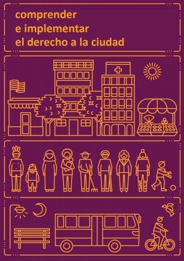 Comprender e Implementar el Derecho a la Ciudad
