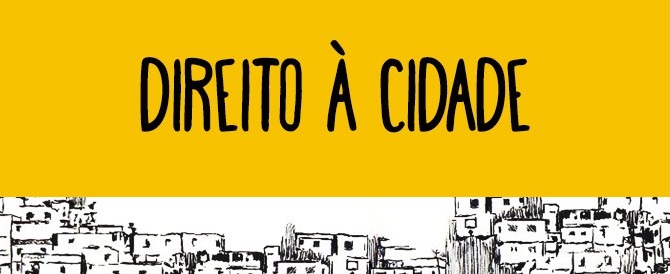 Tenda da Reforma Urbana: direito à cidade como alternativa ao neoliberalismo